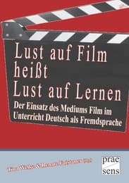 Cover von Lust auf Film heißt Lust auf Lernen