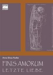 Cover von Finis Amorum.Letzte Liebe