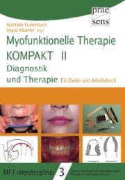 Cover von Myofunktionelle Therapie KOMPAKT II: Diagnostik und Therapie