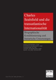 Cover von Charles Sealsfield und die transatlantische Internationalität