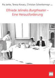 Cover von Elfriede Jelineks 'Burgtheater' - Eine Herausforderung