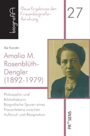 Cover von Amalia M. Rosenblüth-Dengler (1892-1979)