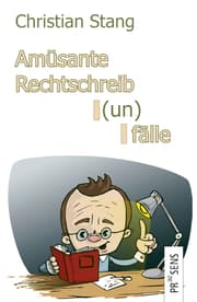 Cover von Amüsante Rechtschreib(un)fälle