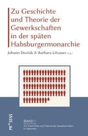 Cover von Zu Geschichte und Theorie der Gewerkschaften in der späten Habsburgermonarchie