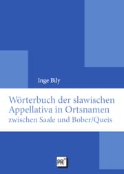 Cover von Wörterbuch der slawischen Appellativa in Ortsnamen zwischen Saale und Bober/Queis