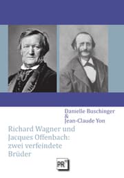 Cover von Richard Wagner und Jacques Offenbach: zwei verfeindete Brüder