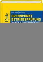 Cover von Brennpunkt Betriebsprüfung - Vorhof zum Finanzstrafverfahren
