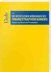 Cover von Die rechtlichen Wirkungen des Finanzstrafverfahrens