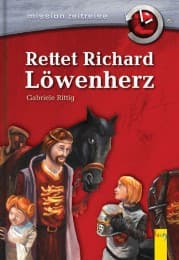Cover von Rettet Richard Löwenherz