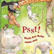 Cover von Psst! Weck das Baby nicht auf!