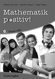 Cover von Mathematik positiv! 6 AHS Lösungen Zentralmatura