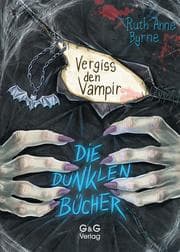 Cover von Die dunklen Bücher - Vergiss den Vampir