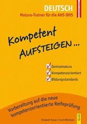 Cover von Kompetent Aufsteigen Deutsch - Matura-Trainer für die AHS/BHS