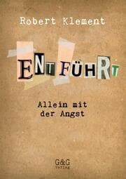 Cover von Entführt - Allein mit der Angst