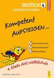 Cover von Kompetent Aufsteigen Deutsch 4 - Aufsätze schreiben