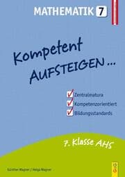 Cover von Kompetent Aufsteigen - Mathematik 7