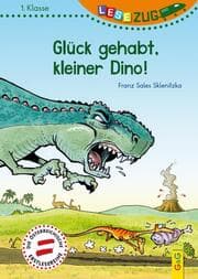 Cover von Glück gehabt, kleiner Dino!