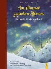 Cover von Am Himmel zwischen Sternen - Das große Christkindbuch