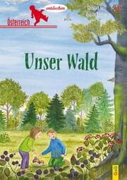 Cover von Österreich entdecken - Unser Wald