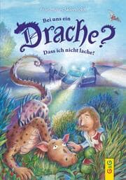 Cover von Bei uns ein Drache? Dass ich nicht lache!