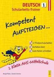 Cover von Kompetent Aufsteigen Deutsch 1 - Schularbeits-Trainer