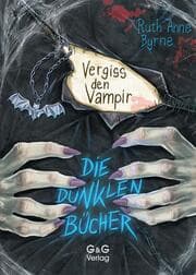 Cover von Die dunklen Bücher - Vergiss den Vampir