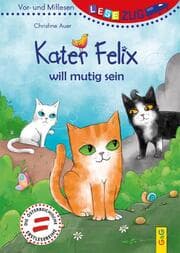 Cover von Vor- und Mitlesen: Kater Felix will mutig sein