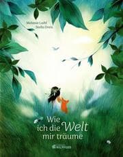 Cover von Wie ich die Welt mir träume