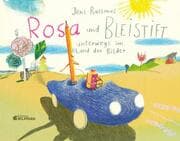 Cover von Rosa und Bleistift - Unterwegs im Land der Bilder