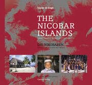 Cover von The Nicobar Islands. Cultural Choices in the Aftermath of the Tsunami (Die Nikobaren. Das kulturelle Erbe nach dem Tsunami.)