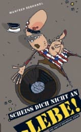 Cover von Scheiß dich nicht an - Lebe!
