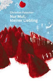 Cover von Nur Mut, kleiner Liebling