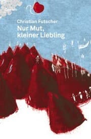Cover von Nur Mut, kleiner Liebling