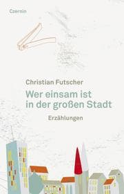 Cover von Wer einsam ist in der großen Stadt