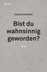 Cover von Bist du wahnsinnig geworden?