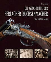 Cover von Die Geschichte der Ferlacher Büchsenmacher