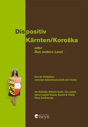 Cover von Dispositiv Kärnten/Koroska. Oder: Das andere Land