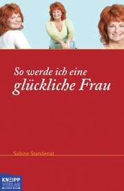 Cover von So werde ich eine glückliche Frau
