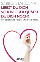 Cover von Liebst du dich schon oder quälst du dich noch?