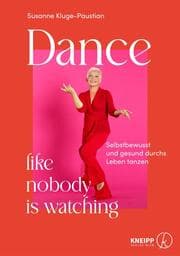 Cover von Dance, like nobody is watching