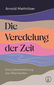 Cover von Die Veredelung der Zeit