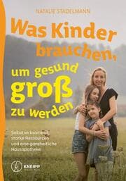 Cover von Was Kinder brauchen, um gesund groß zu werden
