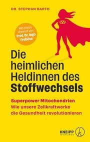 Cover von Die heimlichen Heldinnen des Stoffwechsels
