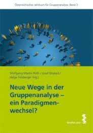 Cover von Neue Wege in der Gruppenanalyse - ein Paradigmenwechsel?