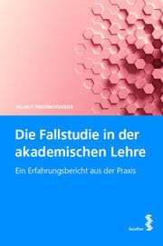 Cover von Die Fallstudie in der akademischen Lehre