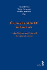 Cover von Österreich und die EU im Umbruch - eine Nachlese zur Festschrift für Heinrich Neisser