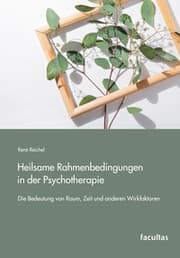 Cover von Heilsame Rahmenbedingungen in der Psychotherapie