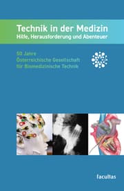 Cover von Technik in der Medizin: Hilfe, Herausforderung und Abenteuer