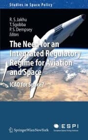 Cover von The Need for an Integrated Regulatory Regime for Aviation and Space