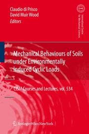 Cover von Mechanical Behaviour of Soils Under Environmentallly-Induced Cyclic Loads